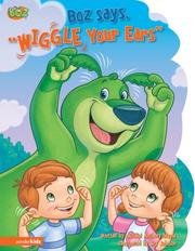 Cover of: Boz Says, Wiggle Your Ears (Boz Series) by Michael Anthony Steele