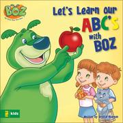 Cover of: Let's Learn Our Abcs With Boz (Boz Series) by Crystal Bowman