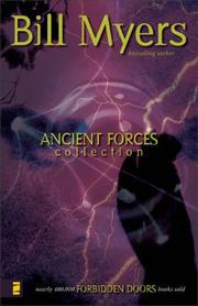 Cover of: Ancient Forces Collection (Forbidden Doors) by Bill Myers