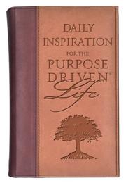 Cover of: Daily Inspiration for the Purpose-Driven® Life (Purpose Driven Life)