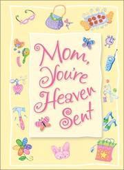 Cover of: Moms Are Heaven Sent Greeting Book by Molly C. Detweiler