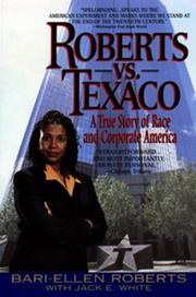 Cover of: Roberts Vs. Texaco: by Bari-Ellen Roberts, Jack E. White