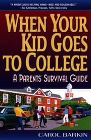 Cover of: When Your Kid Goes to College; A Parent's Survival Guide