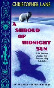 Cover of: A Shroud of Midnight Sun (Inupiat Eskimo Mysteries) by Christopher Lane