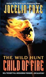 Cover of: The Wild Hunt : Child of Fire