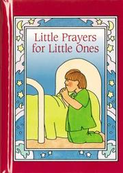 Cover of: Little Prayers for Little Ones | Anne Huizenga