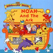 Cover of: Noah and the Ark (Beginners Bible)