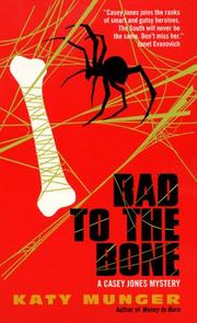 Cover of: Bad to the bone: a Casey Jones mystery