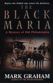 The Black Maria (Mystery of Old Philadelphia) by Mark Graham