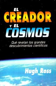 Cover of: El Creador y el Cosmos: Que Revelan los Grandes Descubrimientos Cientificos