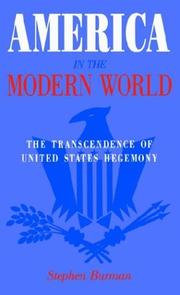 Cover of: America in the modern world: the transcendence of United States hegemony
