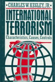 Cover of: International Terrorism: Characteristics, Causes, Controls