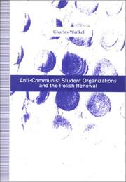 Cover of: Anti-communist student organizations and the Polish renewal by Charles Wankel