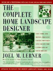 Cover of: The Complete Home Landscape Designer: Save time and money, prevent costly mistakes, and create the landscape of your dreams.