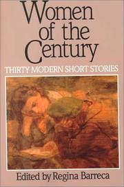 Cover of: Women of the Century Thirty Modern Short Stories | Regina Barreca