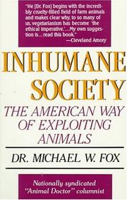 Cover of: Inhumane Society by Fox, Michael W.