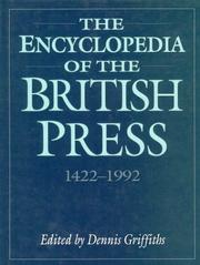 Cover of: The Encyclopedia of the British Press, 1422-1992