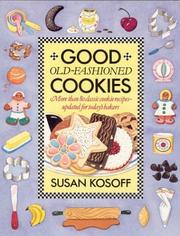 Cover of: Good old-fashioned cookies by Susan Kosoff