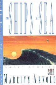 Cover of: On ships at sea by Madelyn Arnold