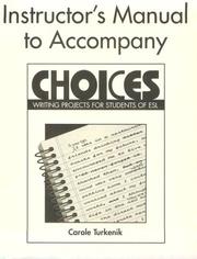Cover of: Choices Instructor's Manual: Writing Projects for Students of ESL