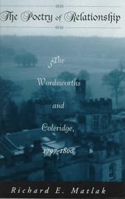 Cover of: The poetry of relationship: the Wordsworths and Coleridge, 1797-1800