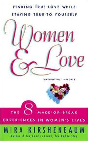 Cover of: Women & Love: Finding True Love While Staying True to Yourself by Mira Kirshenbaum