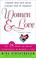 Cover of: Women & Love: Finding True Love While Staying True to Yourself