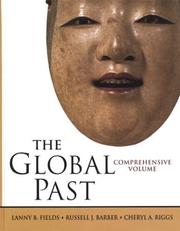 Cover of: The global past by Lanny B. Fields, Russell J. Barber, Cheryl A. Riggs, Lanny B. Fields