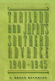 Cover of: Thailand and Japan's southern advance, 1940-1945 by E. Bruce Reynolds