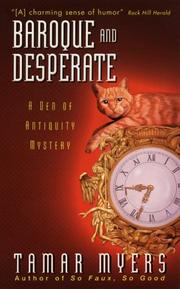 Cover of: Baroque and Desperate (Den of Antiquity) | Tamar Myers