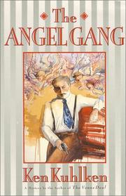 Cover of: The angel gang by Ken Kuhlken