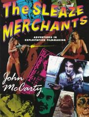 Cover of: The sleaze merchants: adventures in exploitation filmmaking