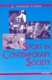 Cover of: Sport in contemporary society by D. Stanley Eitzen