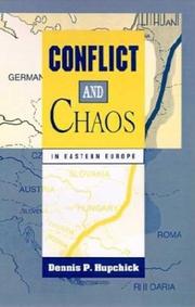 Cover of: Conflict and chaos in Eastern Europe | Dennis P. Hupchick
