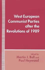 Cover of: West European Communist parties after the revolutions of 1989 by edited by Martin J. Bull and Paul Heywood.