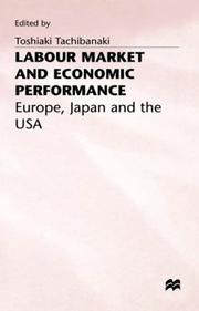 Cover of: Labour Market and Economic Performance: Europe, Japan and the USA
