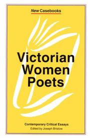 Cover of: Victorian Women Poets: Emily Bronte, Elizabeth Barrett Browning, Christina Rossetti (New Casebooks)