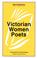 Cover of: Victorian Women Poets