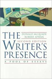 The writer's presence -- second edition by Donald McQuade, Robert Atwan