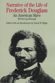 Cover of: Narrative of the Life of Frederick Douglass, an American Slave by David W. Blight