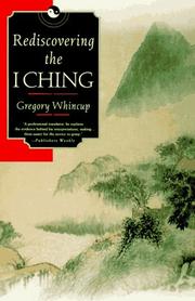 Cover of: Rediscovering the I ching by Gregory Whincup