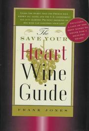 Cover of: The save your heart wine guide