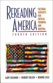 Cover of: Rereading America: cultural contexts for critical thinking and writing