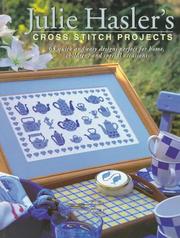 Cover of: Julie Hasler's Cross Stitch Projects by Julie S. Hasler