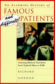Cover of: An alarming history of famous and difficult! patients