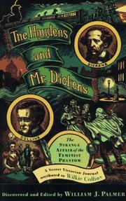 Cover of: The hoydens and Mr. Dickens: the strange affair of the feminist phantom : a secret Victorian journal
