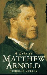 Cover of: A life of Matthew Arnold by Murray, Nicholas.