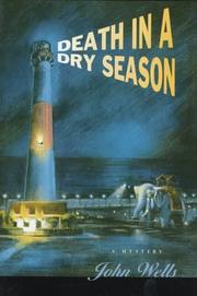 Cover of: Death in a dry season by Wells, John