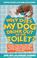 Cover of: Why does my dog drink out of the toilet?