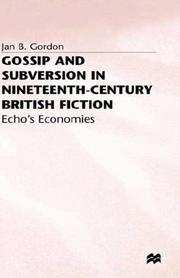 Cover of: Gossip and Subversion in the Nineteenth-Century British Fiction by Jan B. Gordon